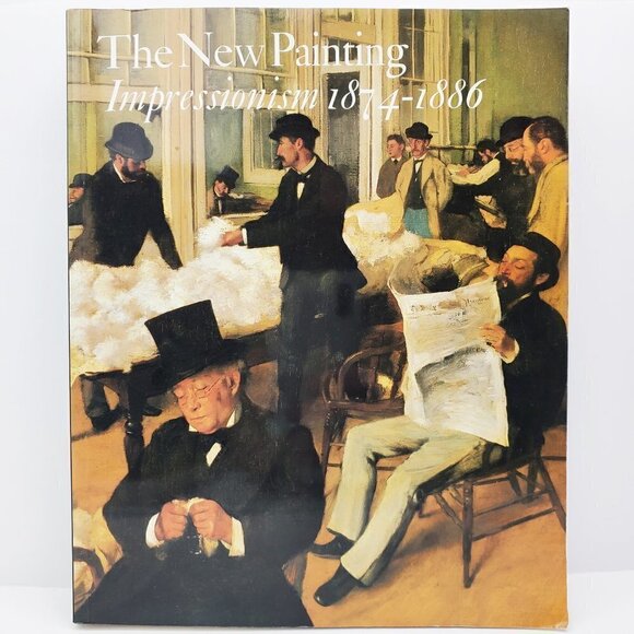 New Painting Impressionism 1874-1886 VTG 1986 Fine Art Museum San Francisco Book - Picture 1 of 12